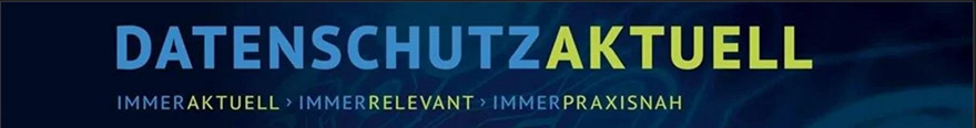 Datenschutz aktuell